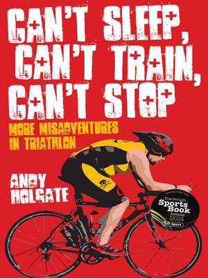cover image of Can't Sleep, Can't Train, Can't Stop